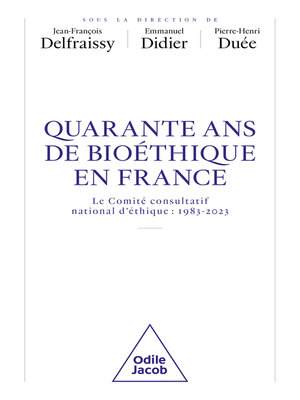 cover image of 40 ans de bioéthique en France
